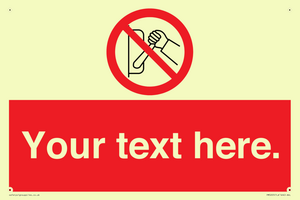 Custom Do Not Operate Sign